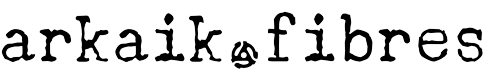 arkaik fibres