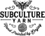 SUBCULTURE Yarn